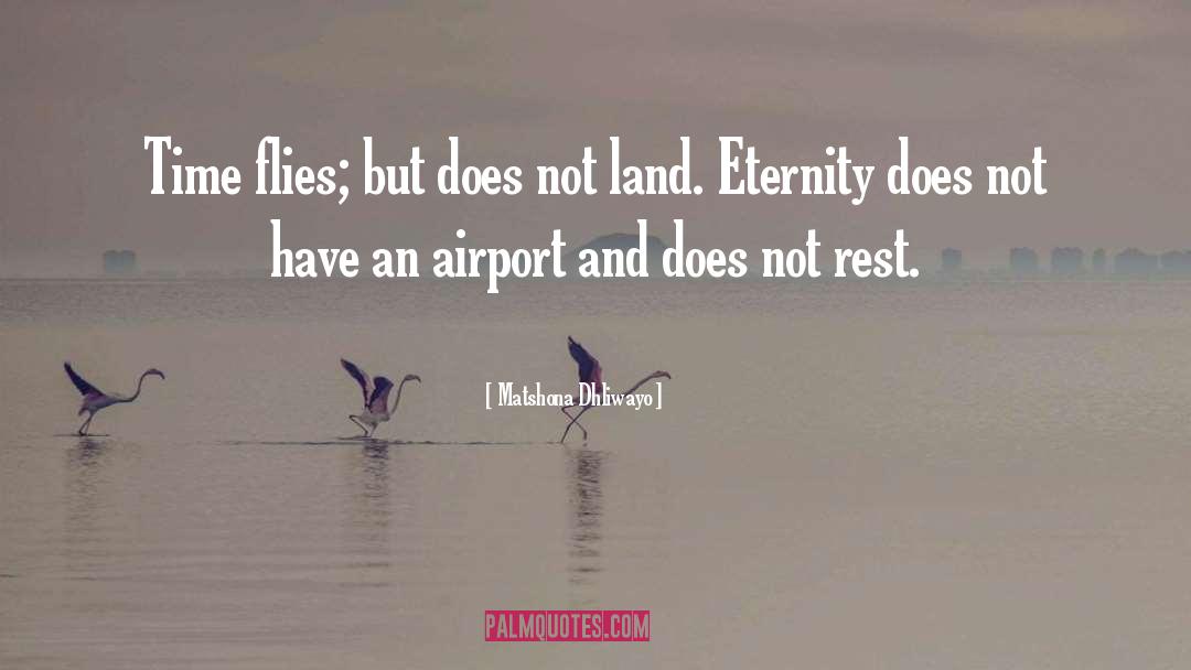 Learmonth Airport quotes by Matshona Dhliwayo