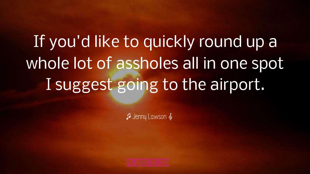 Learmonth Airport quotes by Jenny Lawson