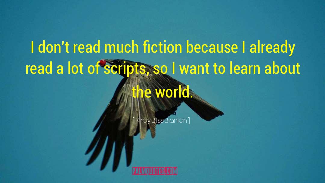 Learn About The World quotes by Kirby Bliss Blanton