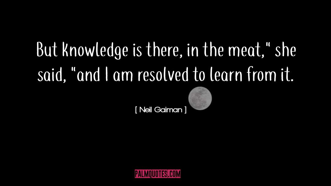 Learn From It quotes by Neil Gaiman