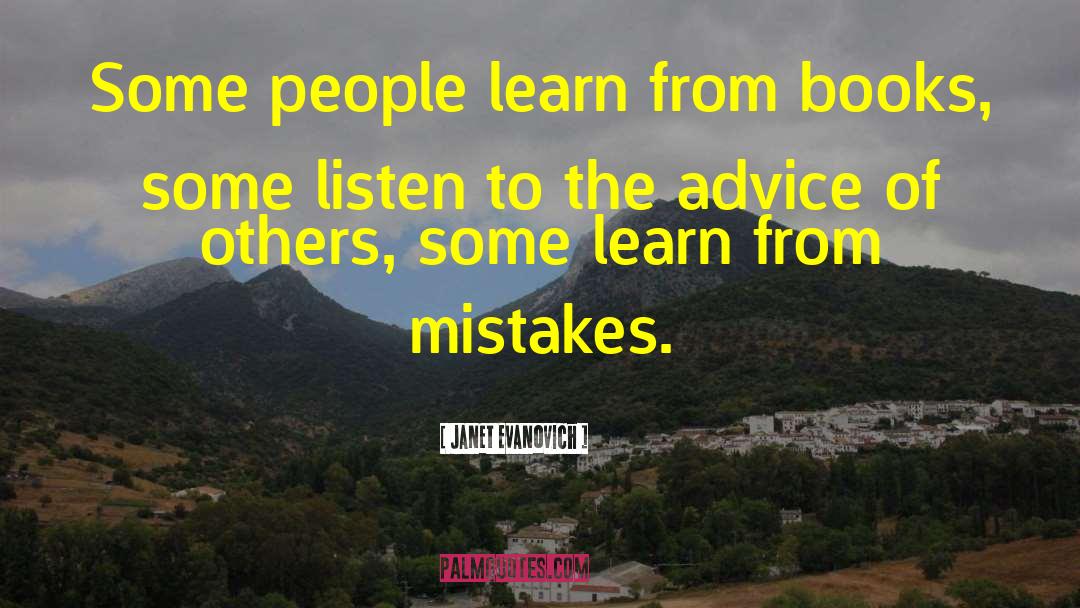 Learn From Mistakes quotes by Janet Evanovich