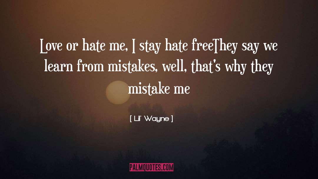 Learn From Mistakes quotes by Lil' Wayne