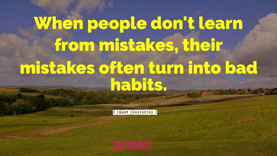 Learn From Mistakes quotes by Frank Sonnenberg