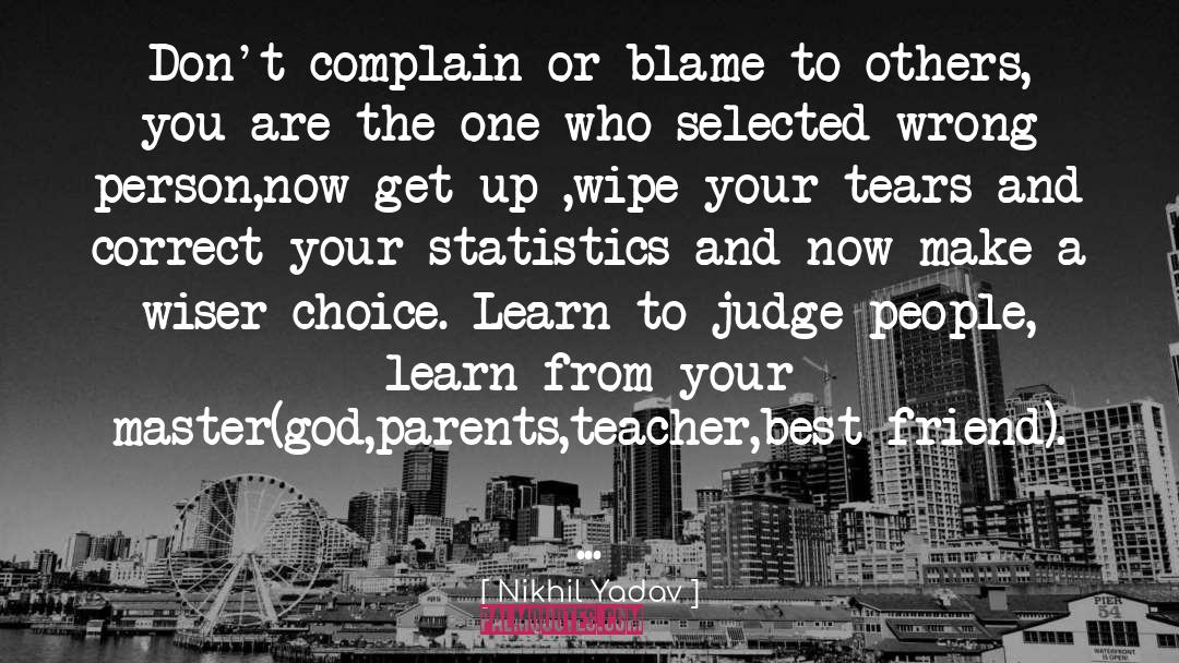 Learn From Parents Mistakes quotes by Nikhil Yadav