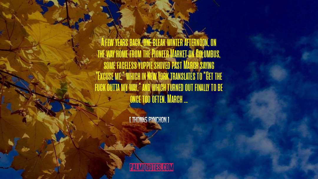 Learn From The Past quotes by Thomas Pynchon