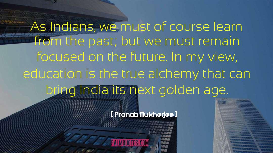 Learn From The Past quotes by Pranab Mukherjee