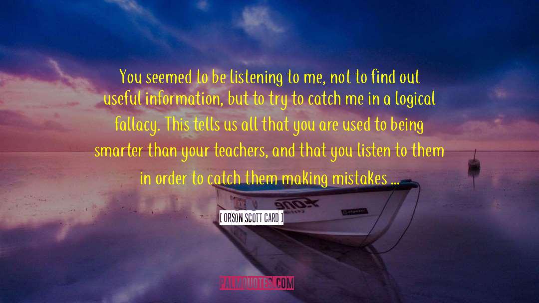 Learn From Your Mistakes quotes by Orson Scott Card