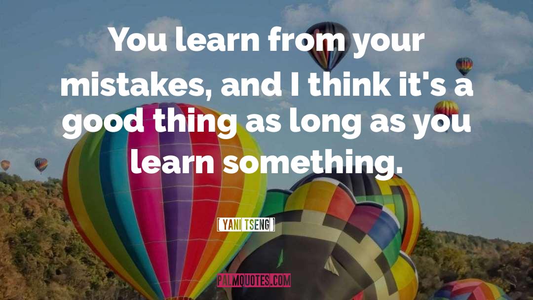 Learn From Your Mistakes quotes by Yani Tseng