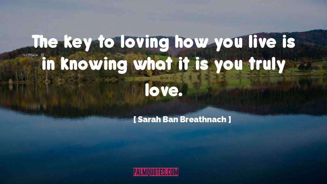 Learn It Live It Love It quotes by Sarah Ban Breathnach