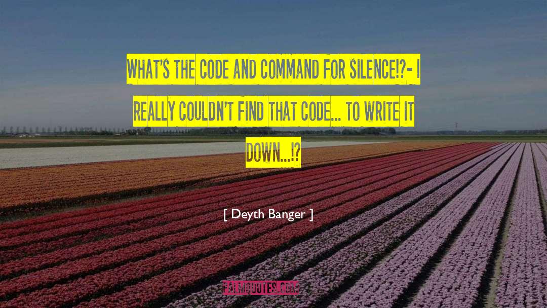 Learn To Code Quote quotes by Deyth Banger