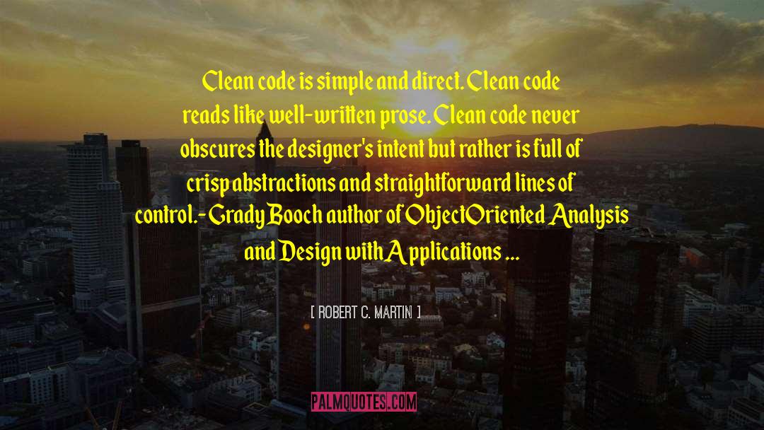 Learn To Code Quote quotes by Robert C. Martin