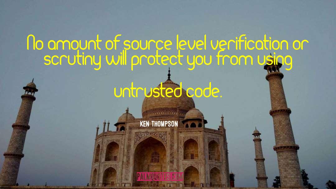 Learn To Code Quote quotes by Ken Thompson
