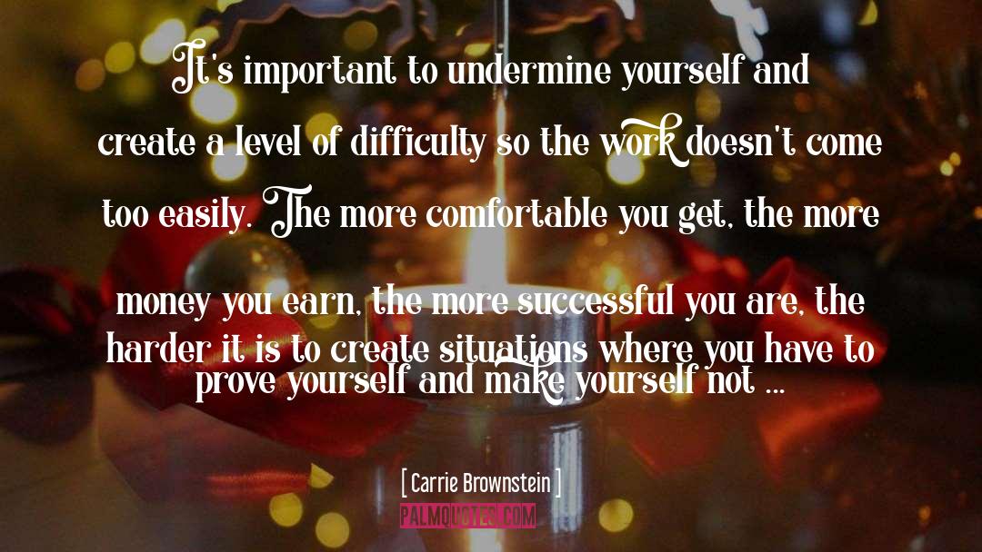 Learn To Earn quotes by Carrie Brownstein