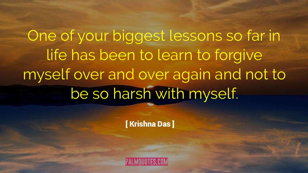 Learn To Forgive quotes by Krishna Das