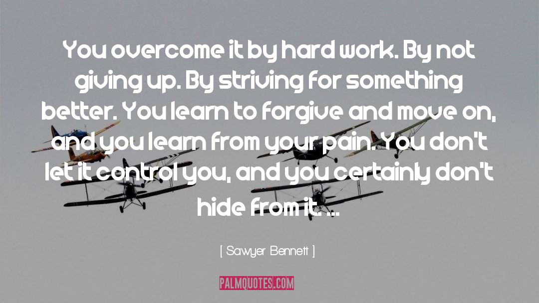 Learn To Forgive quotes by Sawyer Bennett
