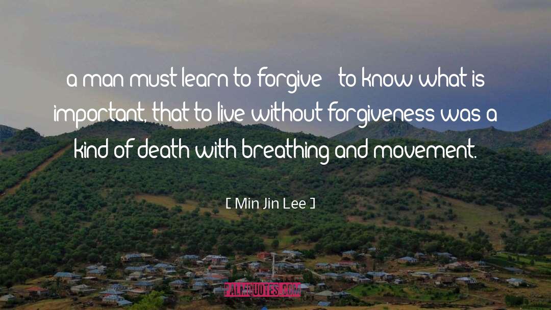 Learn To Forgive quotes by Min Jin Lee