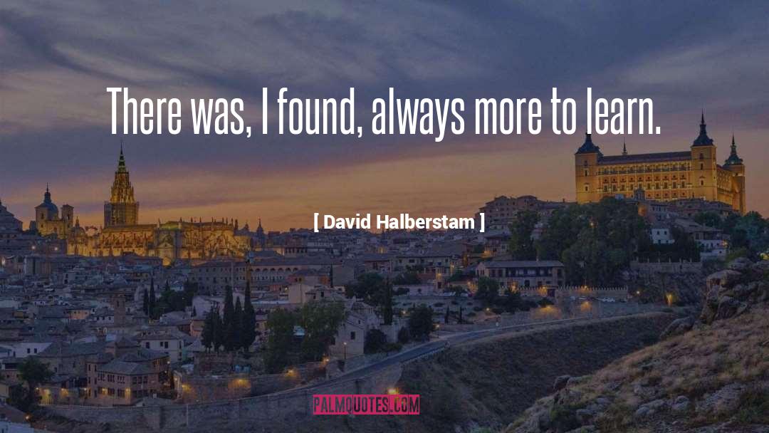Learn To Give quotes by David Halberstam