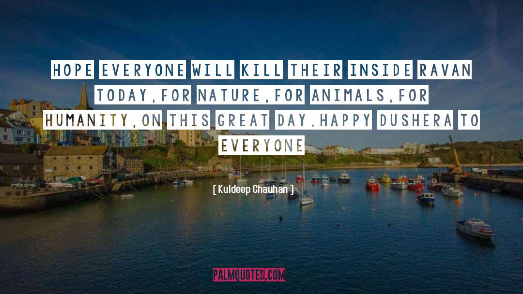 Learn To Kill Animals quotes by Kuldeep Chauhan