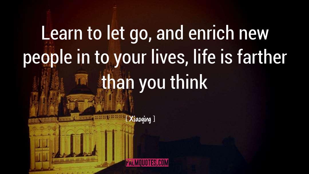 Learn To Let Go quotes by Xiaoqing