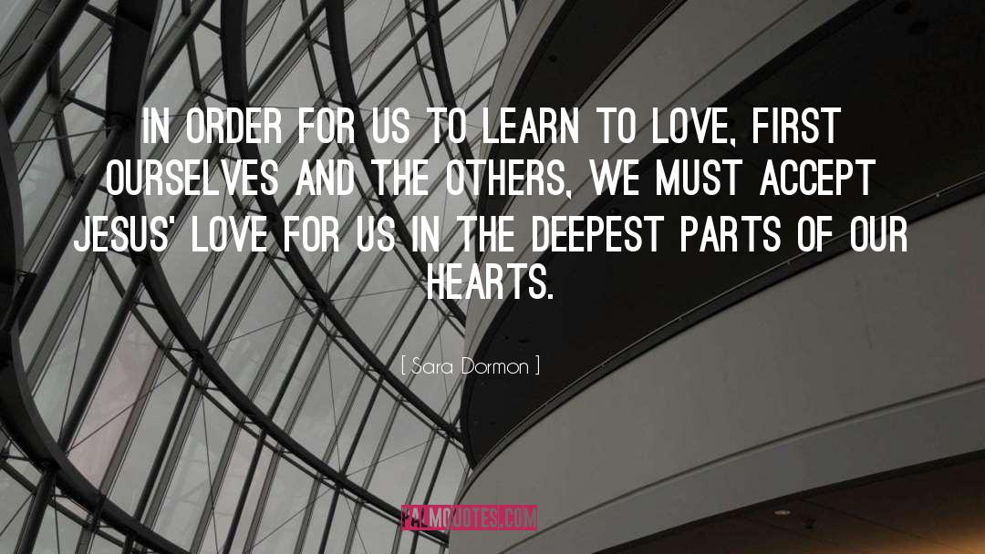 Learn To Love quotes by Sara Dormon