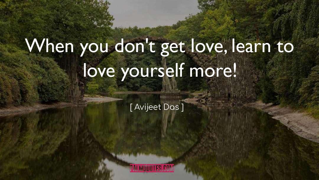 Learn To Love quotes by Avijeet Das