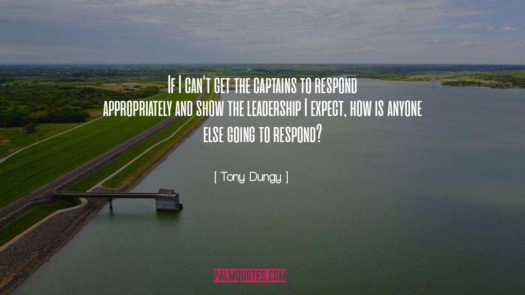 Learn To Respond Appropriately quotes by Tony Dungy