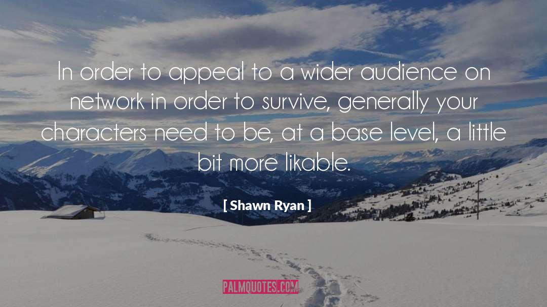 Learn Wider quotes by Shawn Ryan