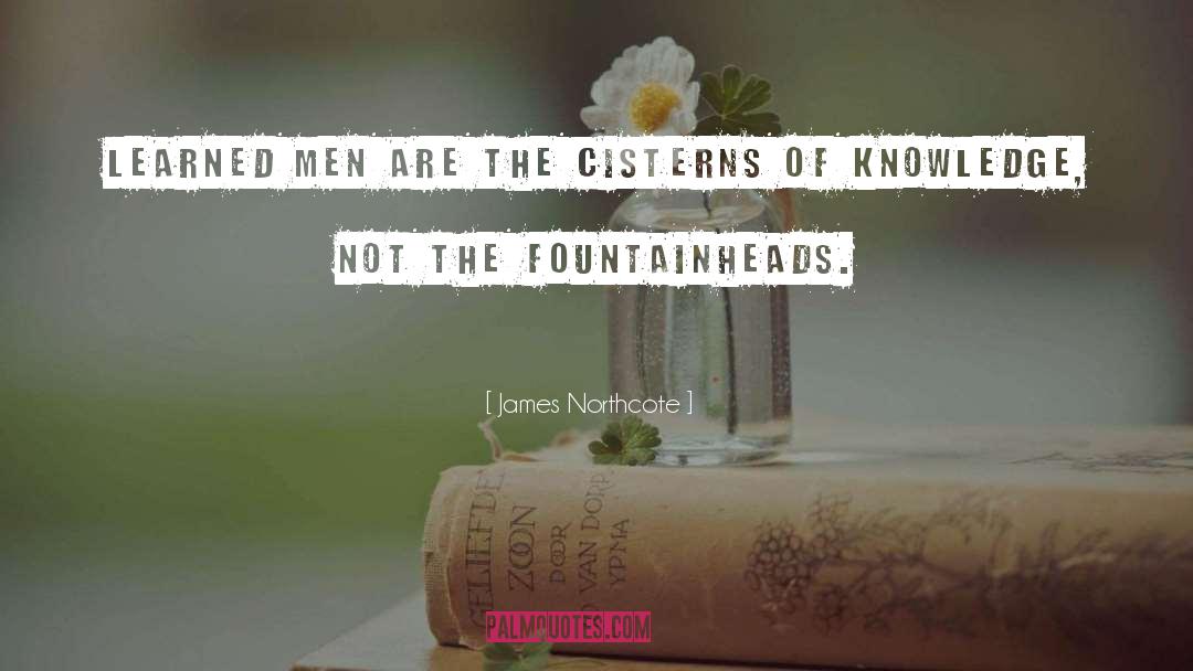 Learned Men quotes by James Northcote