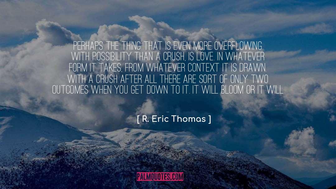 Learned More Than You Expected quotes by R. Eric Thomas