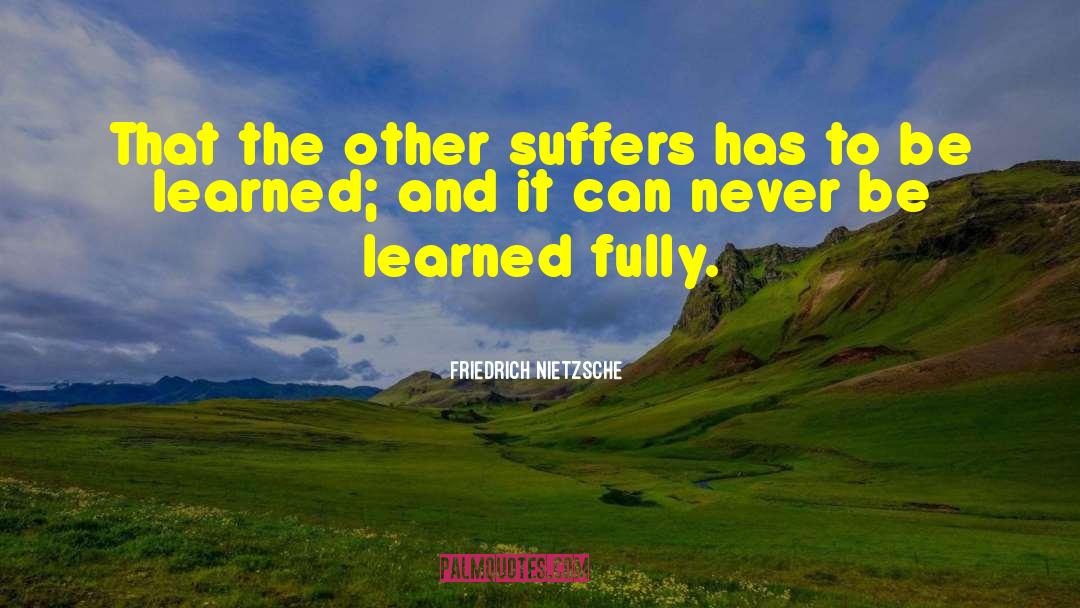 Learned Person quotes by Friedrich Nietzsche