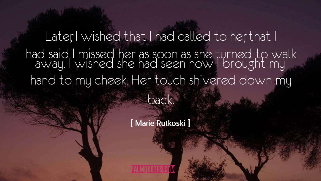 Learned To Walk Away quotes by Marie Rutkoski