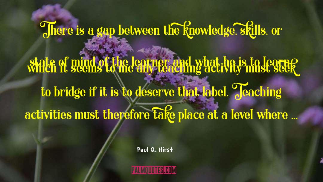 Learner quotes by Paul Q. Hirst