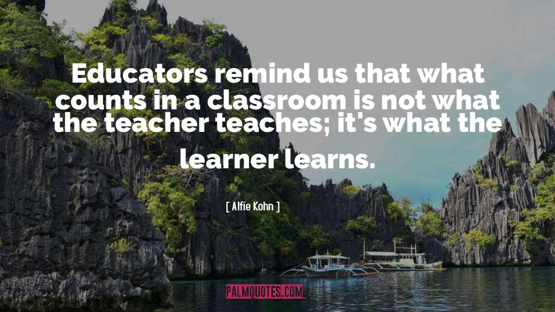 Learner quotes by Alfie Kohn