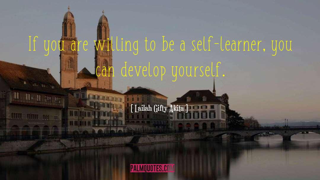 Learner quotes by Lailah Gifty Akita