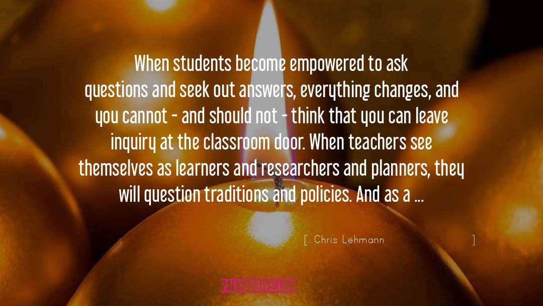 Learners quotes by Chris Lehmann