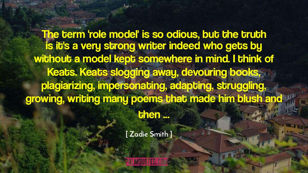 Learning By Observation quotes by Zadie Smith