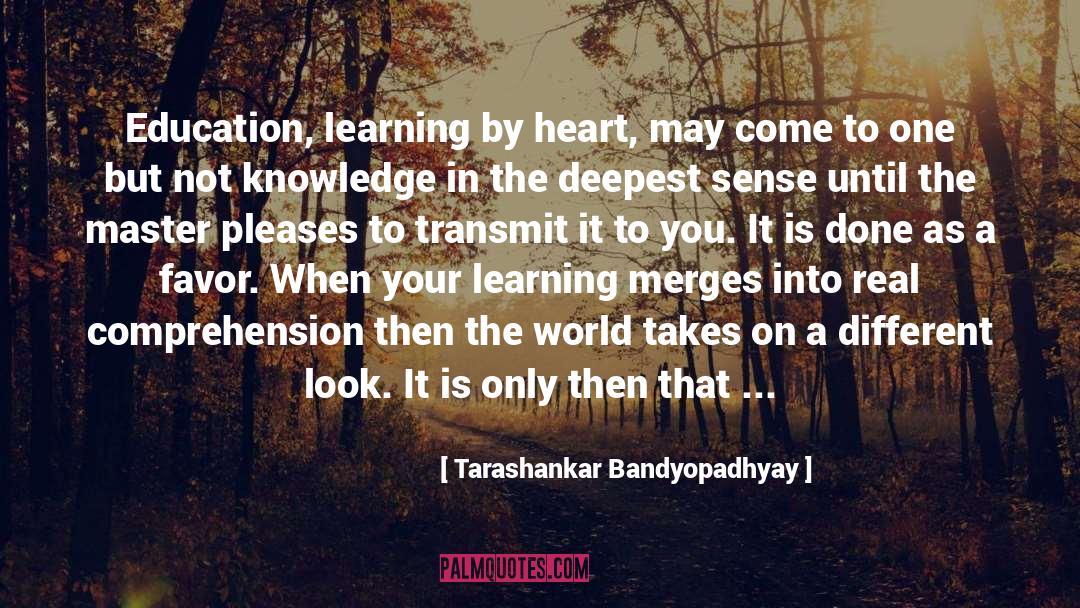 Learning Curve quotes by Tarashankar Bandyopadhyay