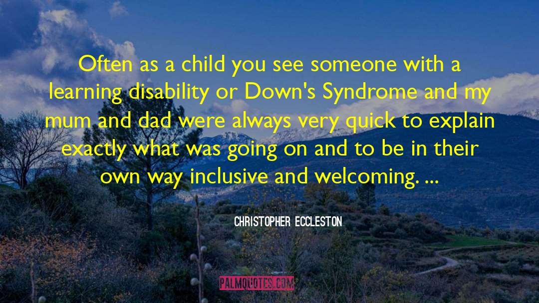 Learning Disability quotes by Christopher Eccleston