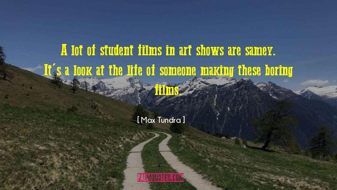 Learning Disabled Students quotes by Max Tundra