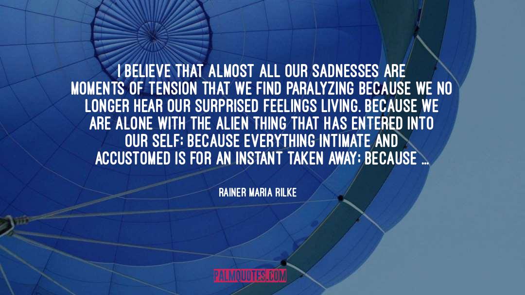 Learning Everything quotes by Rainer Maria Rilke