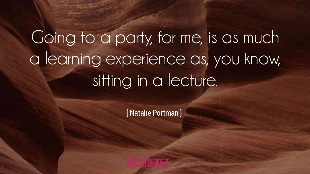 Learning Experience quotes by Natalie Portman
