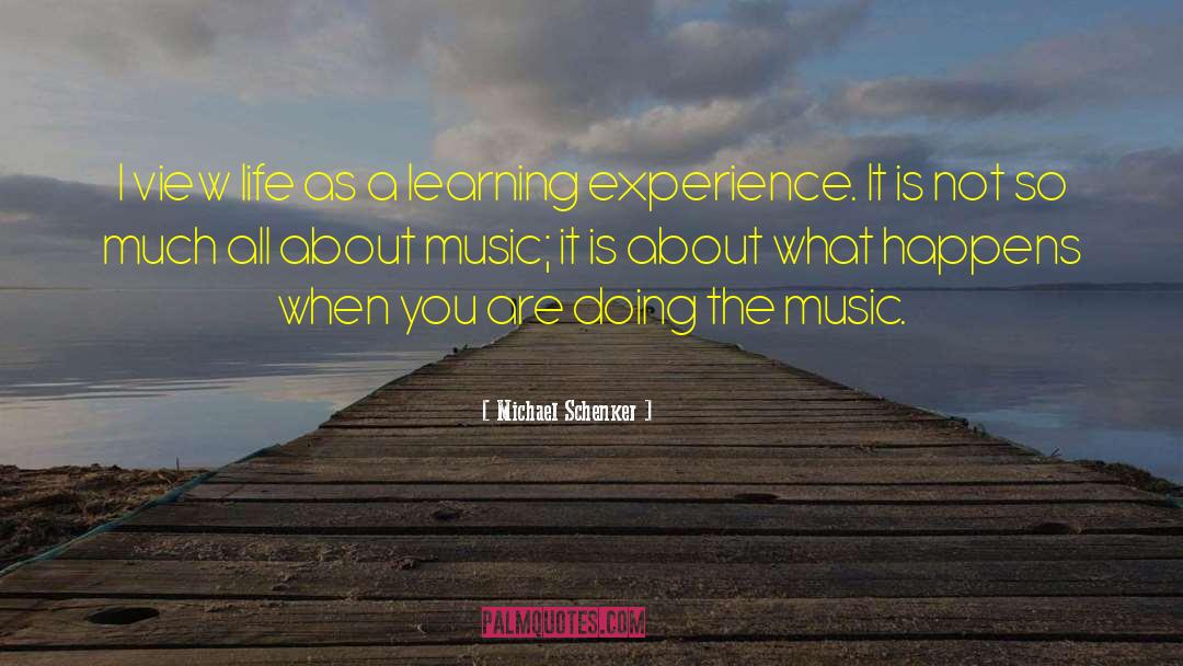 Learning Experience quotes by Michael Schenker