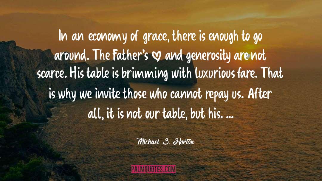 Learning Fom Our Fathers quotes by Michael S. Horton