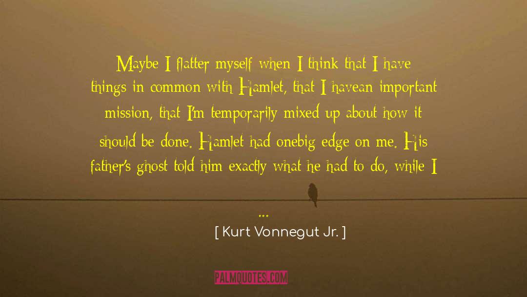 Learning Fom Our Fathers quotes by Kurt Vonnegut Jr.