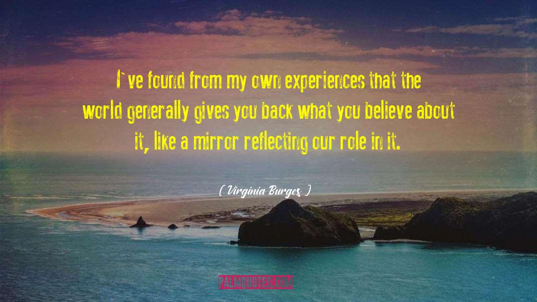 Learning From Experiences quotes by Virginia Burges