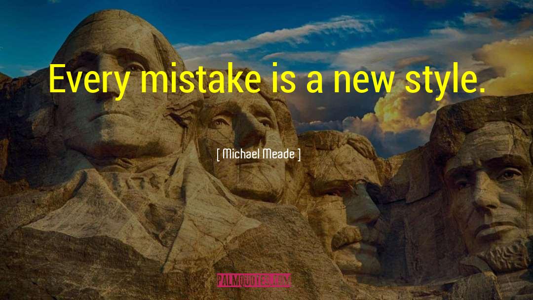 Learning From Mistakes quotes by Michael Meade