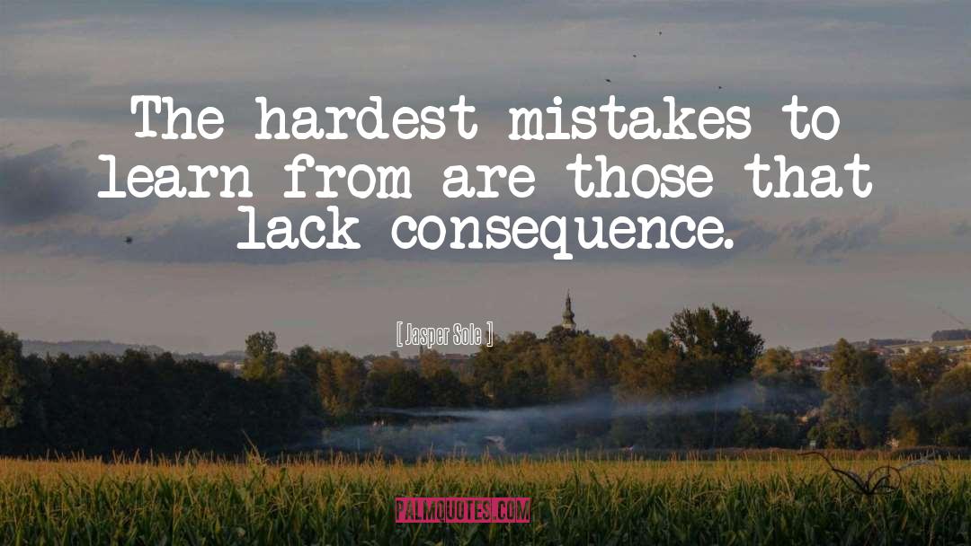 Learning From Mistakes quotes by Jasper Sole