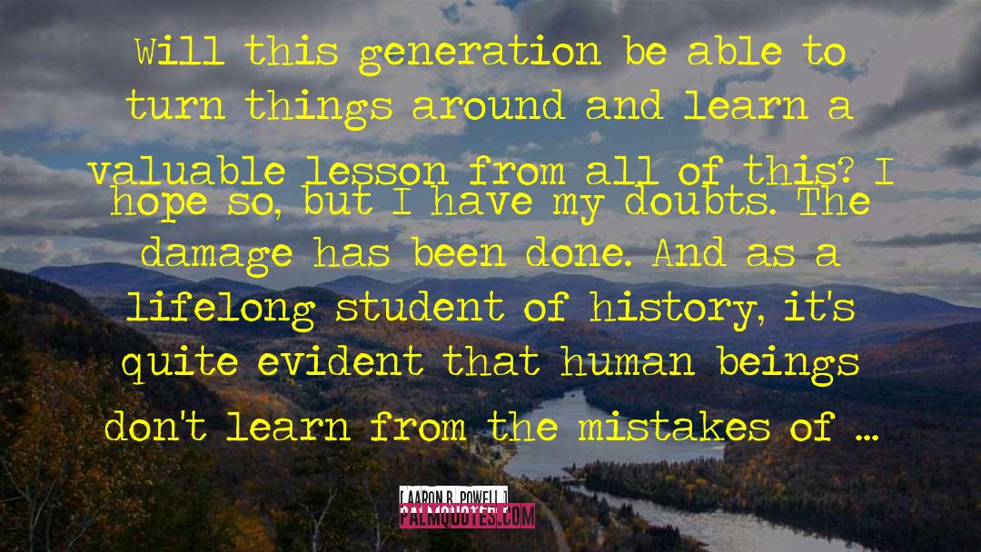 Learning From The Past quotes by Aaron B. Powell