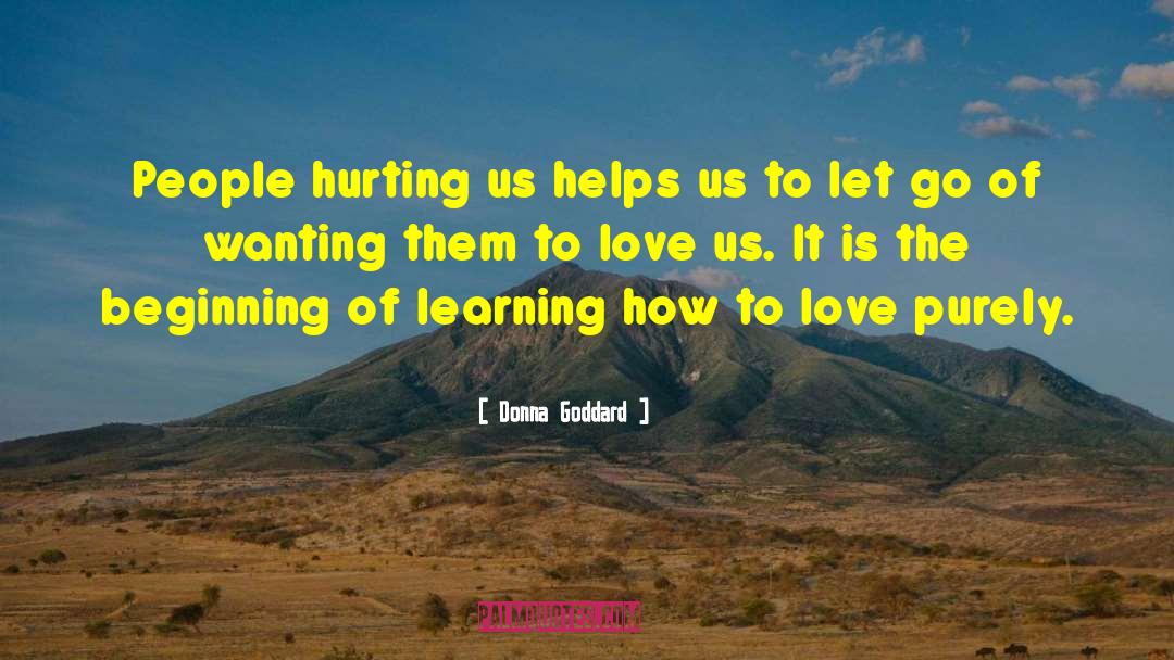 Learning How To Love quotes by Donna Goddard