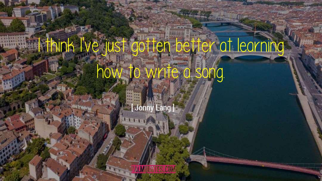 Learning How To Write quotes by Jonny Lang